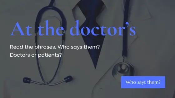 At the doctor's – who says that? – cover