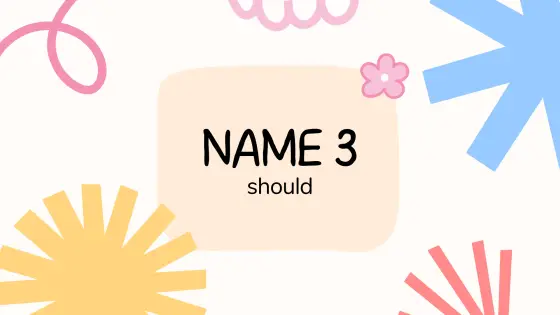 Name 3 – should/shouldn't – cover