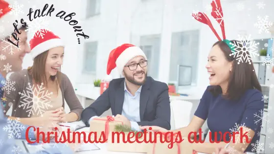 Let’s talk – about Christmas meetings at work – cover
