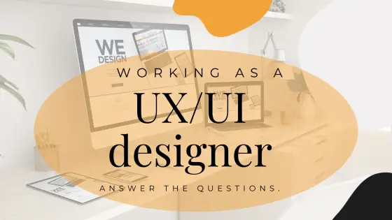 Working as a UX/UI designer – cover