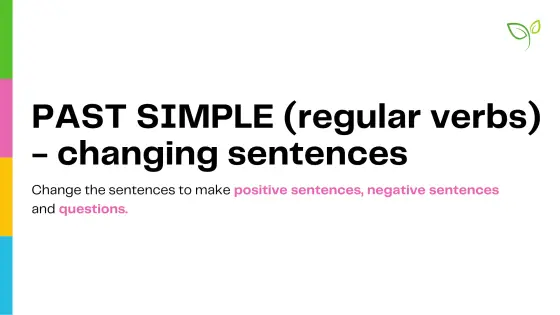 Past simple (regular verbs) – changing sentences – cover