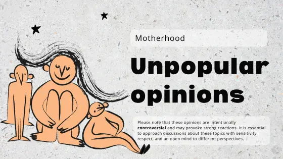 Unpopular opinions – motherhood (controversial) – cover