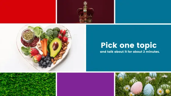 Pick one topic – talk about it! – cover