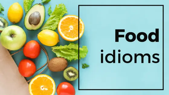 Idioms – food – cover