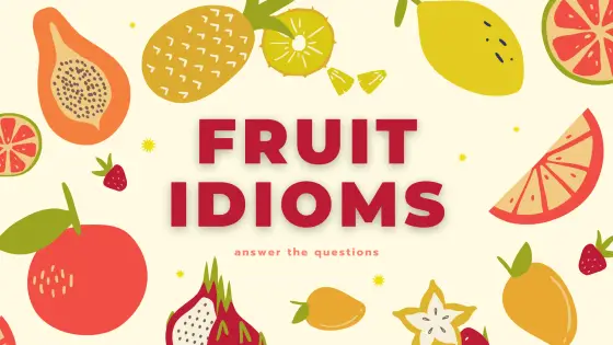 Idioms – fruit – cover