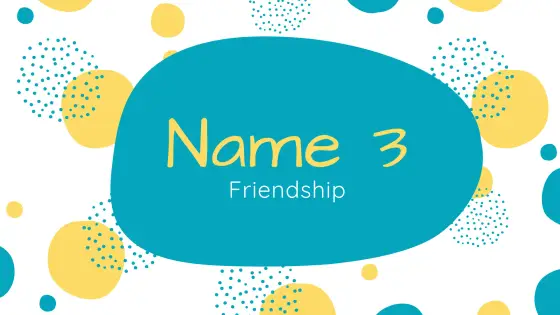Name 3 – friendship – cover